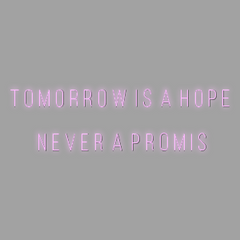 LED Wall | Direct to wall | Tomorrow is a hope   never a Promis