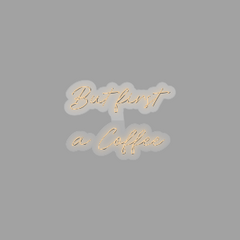 LED Wall | Mounted | But first  a Coffee