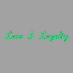 LED Wall | Direct to wall | Love & Loyalty
